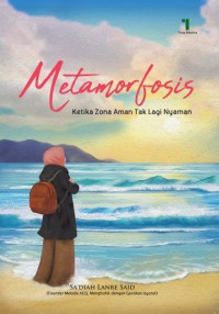 Metamorfosis : ketika zona aman tak lagi nyaman