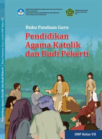 Pendidikan Agama Katolik dan Budi Pekerti SMP Kelas VII