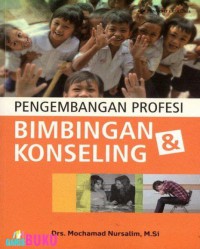 Pengembangan Profesi Bimbingan Dan Konseling