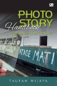 Image of Photo Story Handbook : Panduan membuat foto cerita