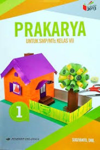 Prakarya 1 Untuk SMP/Mts Kelas VII