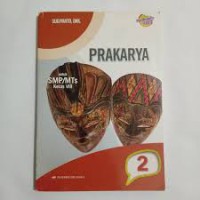 Prakarya 2 Untuk SMP/MTS Kelas VIII