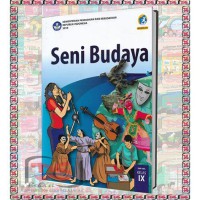 Seni Budaya SMP/MTs Kelas IX  edisi Revisi 2018