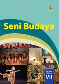 Seni Budaya SMP/Mts Kelas VII Edisi revisi 2016