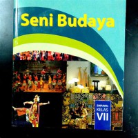 Seni Budaya SMP/Mts Kelas VII Edisi revisi 2017