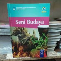 Seni Budaya  SMP /MTsKelas VII Semester 2 ediSi Revisi 2014