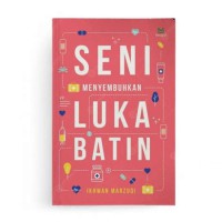 Seni Menyembuhkan Luka Batin