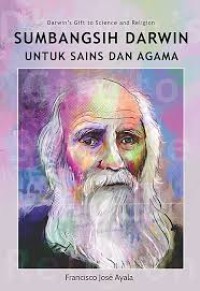 Image of Sumbangsih Darwin untuk sains dan agama = Darwin's gift to science and religion