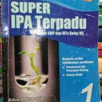 Super IPA Terpadu Untuk Kelas VII 1 : seri Buku Soal