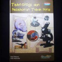 Teknologi dan Ilmu Kesehatan Tubuhb Kita