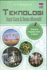 Image of Teknologi tepat guna & dunia alternatif