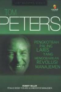 Image of Tom Peters : Pengkotbah paling laris yang mengobarkan revolusi manejemen