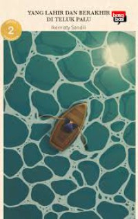 Image of Yang lahir dan berakhir di teluk Palu