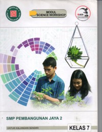 Modul Science Workshop SMP Pembangunan Jaya Kelas 7 ( edisi 2018)