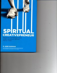 Image of Spritual creativepreneur : perjalanan membangun bisnis adalah perjalanan spritual menuju Tuhan